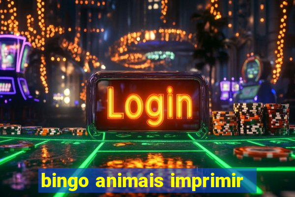 bingo animais imprimir